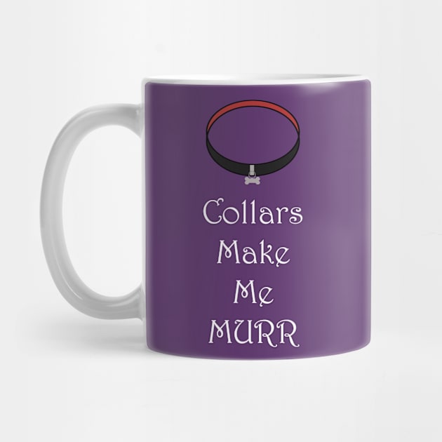 Collars Make Me Murr by BoredisSam